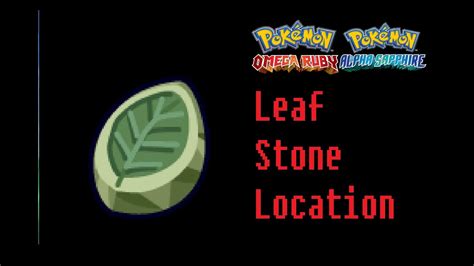 leaf stone omega ruby|leaf stone serebii net.